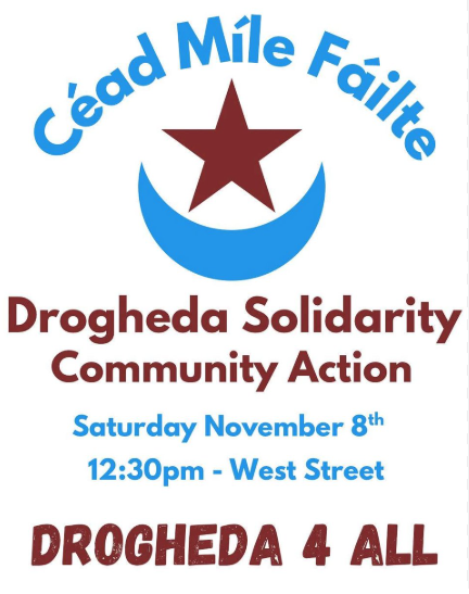 Poster for Céad Míle Fáilte Solidarity Rally organised by Drogheda Solidarity Community Action Saturday 8 November 12:30pm West Street