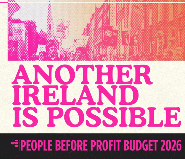 Partial cover image from People Before Profit Budget 2026. Stylized image protest marchwith slogan Another Ireland is Possible and the document title.