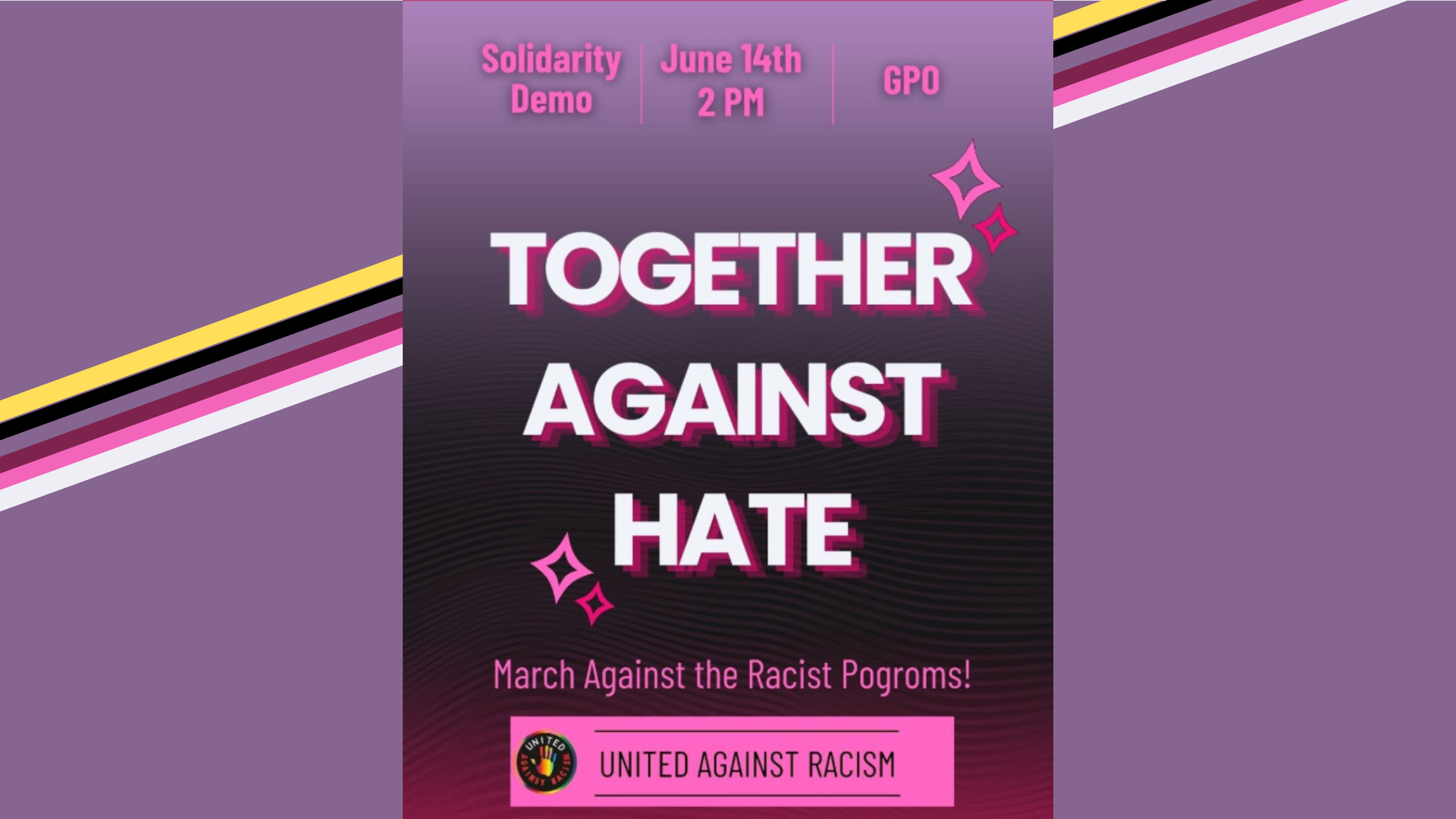 Stand Against Racism at Together Against Hate March Starting at 2pm at GPO