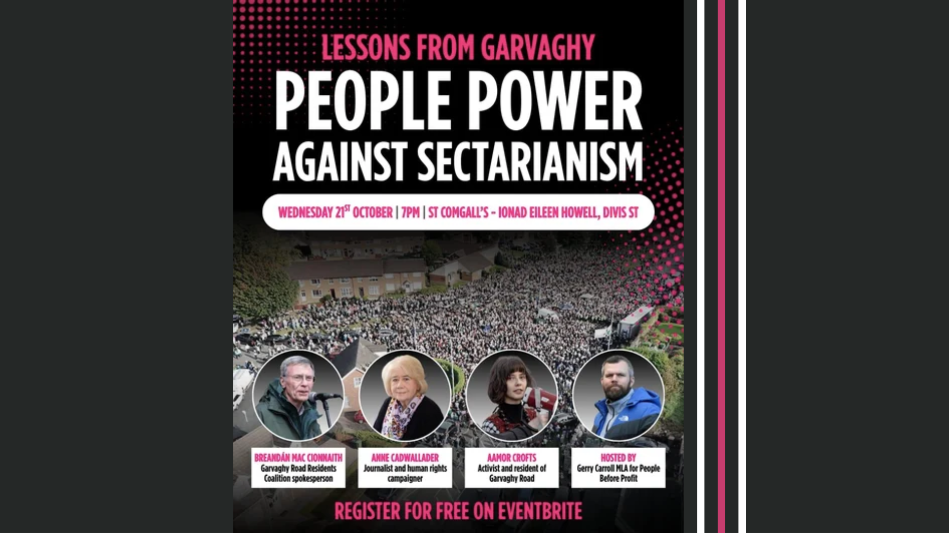 Image from the graphic advertising the Public Meeting: Lessons From Garvaghy PEOPLE POWER AGAINST SECTARIANISM Wednesday 21st October 7pm St Comgall's - Ionad Eileen Howell, Divis St (speaker