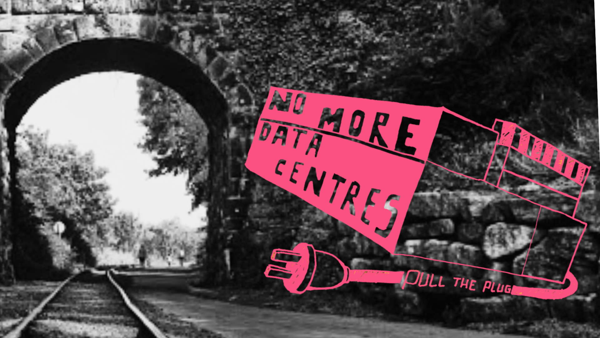 Pull the Plug No More Data Centres Art by Mary Martin over train bridge near Kilmeadan.