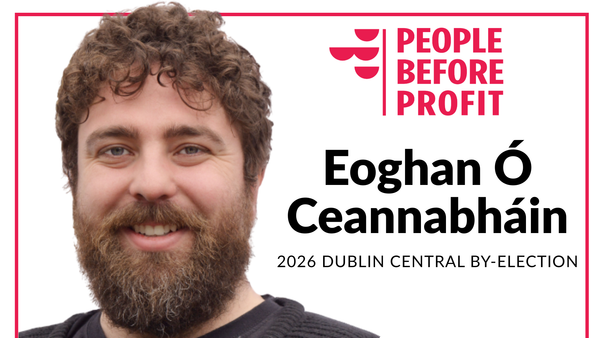 People Before Profit Eoghan Ó Ceannabháin 2026 Dublin Central By-Election