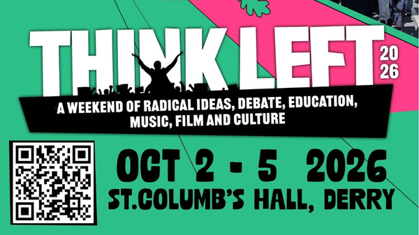 Think Left Conference This Weekend in Derry